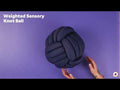 Video of the Weighted Sensory Knot Ball