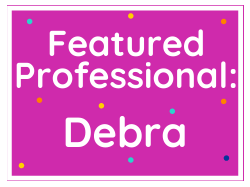 Featured Professional: Debra