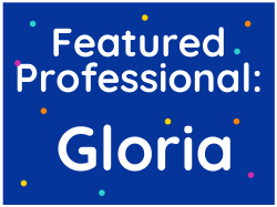 Featured Professional: Gloria