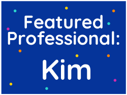 Featured Professional: Kim