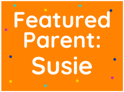 Featured Parent: Susie