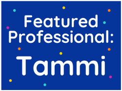 Featured Professional: Tammi