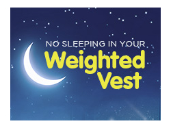 Don't Sleep in Your Weighted Vest! Helpful Strategies for Bedtime
