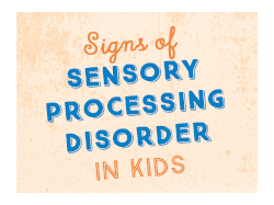 Signs of Sensory Processing Disorder in Kids