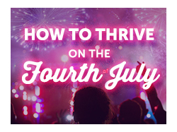 How to Thrive on the 4th of July