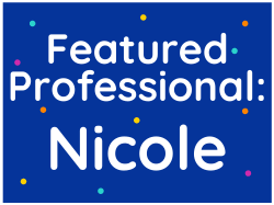 Featured Professional: Nicole