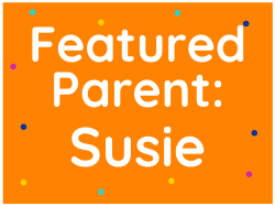 Featured Parent: Susie