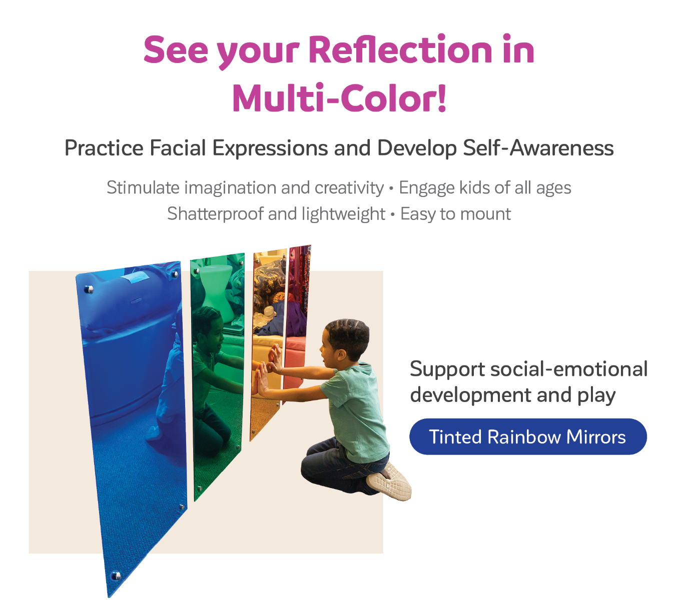 See your Reflection in Multi-Color! Practice Facial Expressions and Develop Self-Awareness! Stimulate imagination and creativity, Engage kids of all ages, Shatterproof and lightweight, Easy to mount.