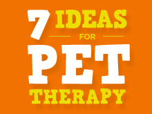 Seven Ideas for Pet Therapy