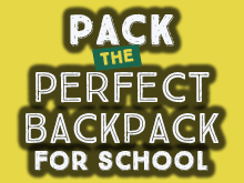 Pack the Perfect Backpack for School