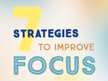 7 Strategies to Improve Focus